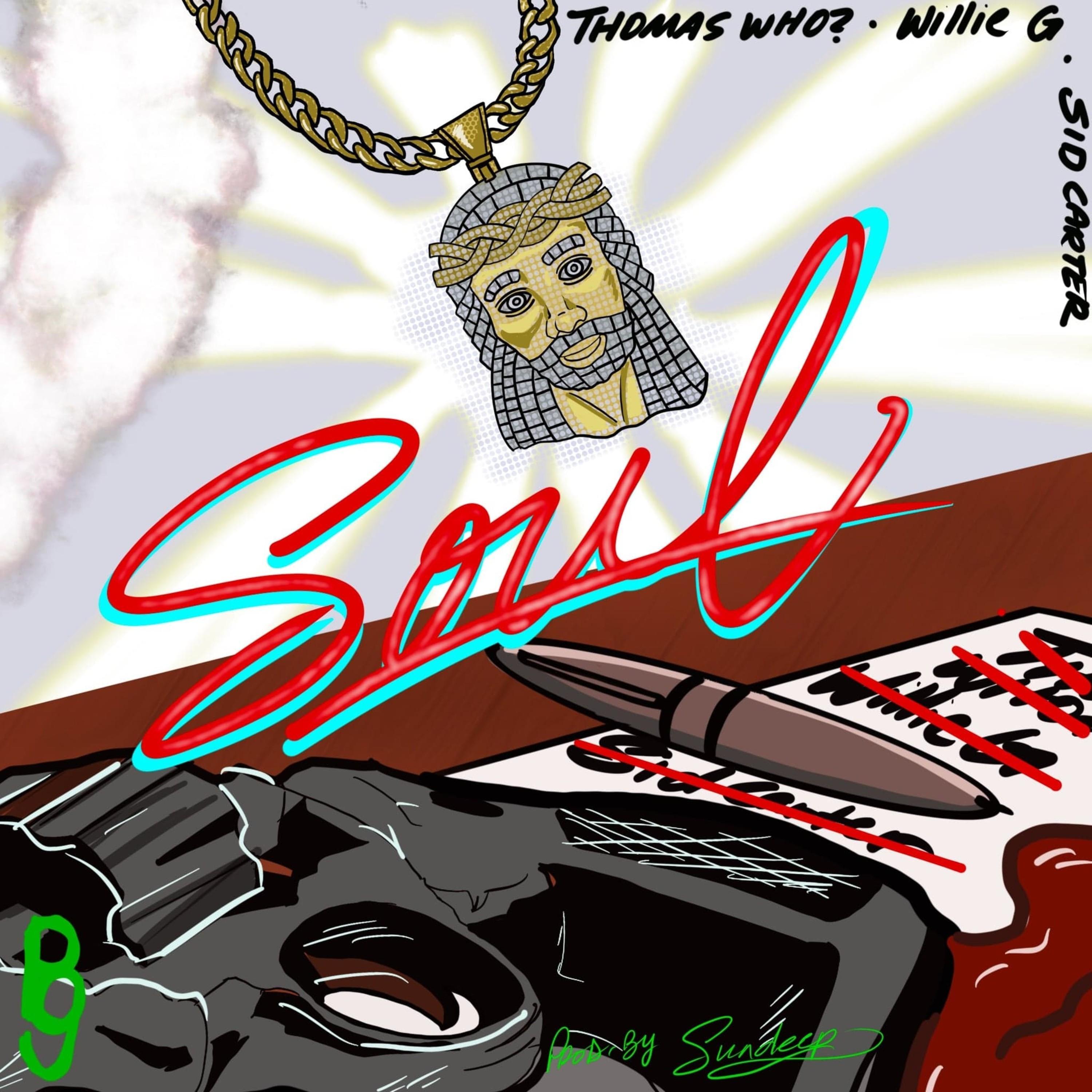 Soul (feat. Willie G, Sid Carter & Sun Deep)