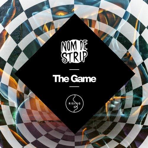Nom De Strip - The Game (Original Club Mix)