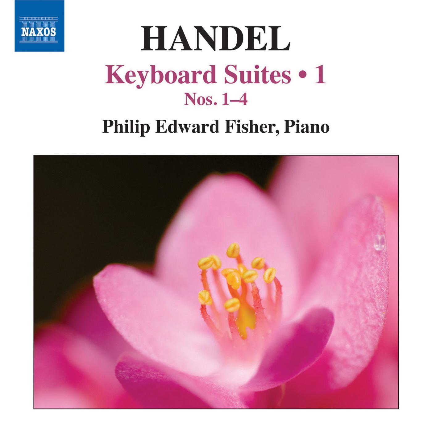 HANDEL, G.F.: Keyboard Suites, Vol. 1 (P.E. Fisher) - Nos. 1-4
