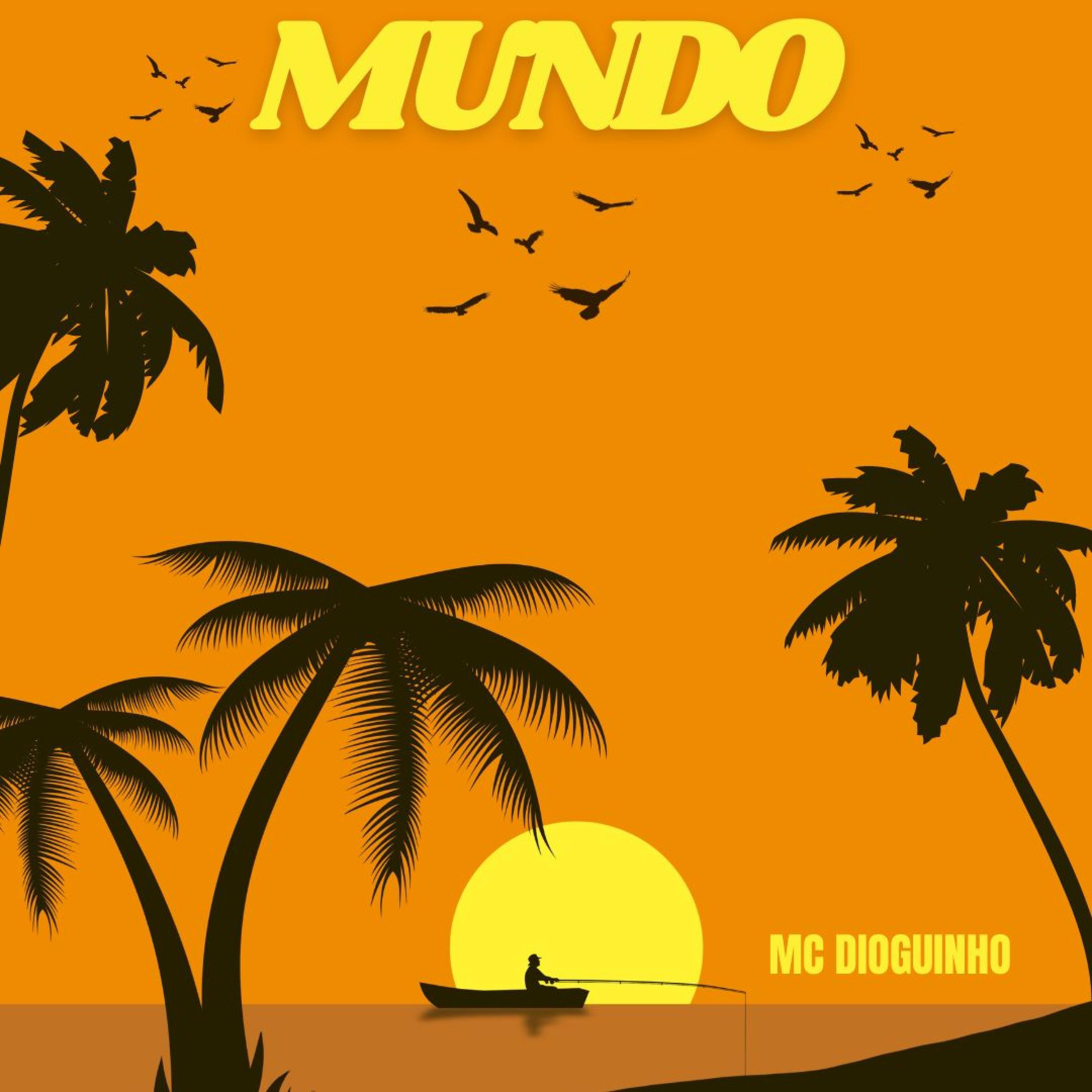 Mc Dioguinho - MUNDO