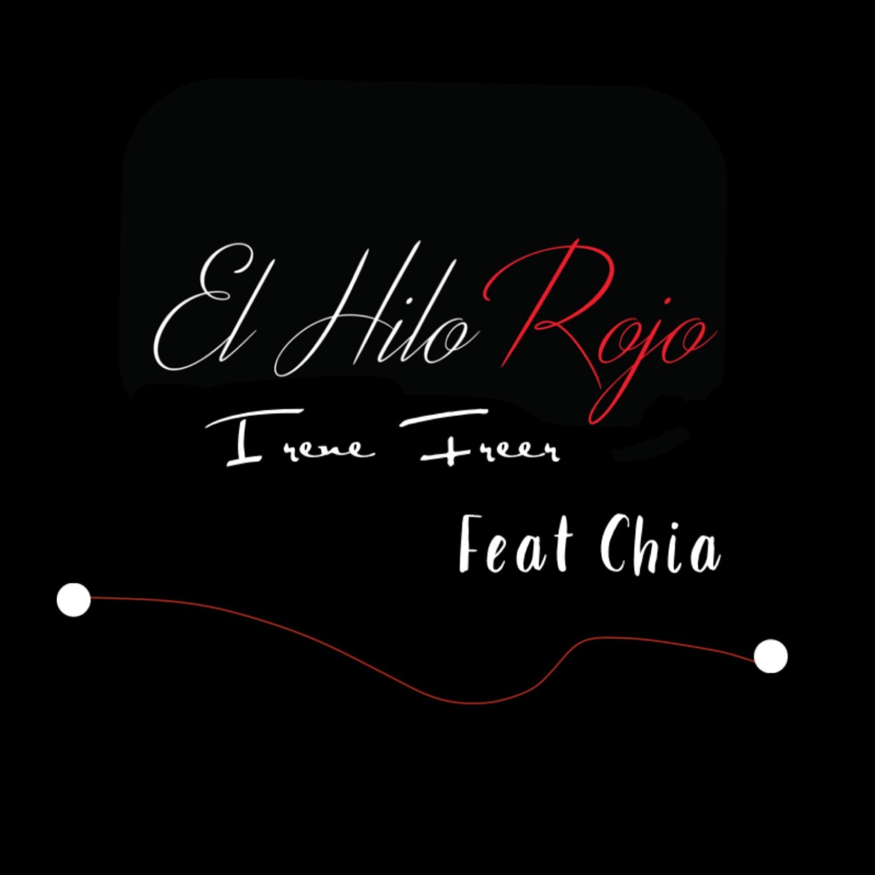 Irene Freer - El Hilo Rojo (feat. Chia)