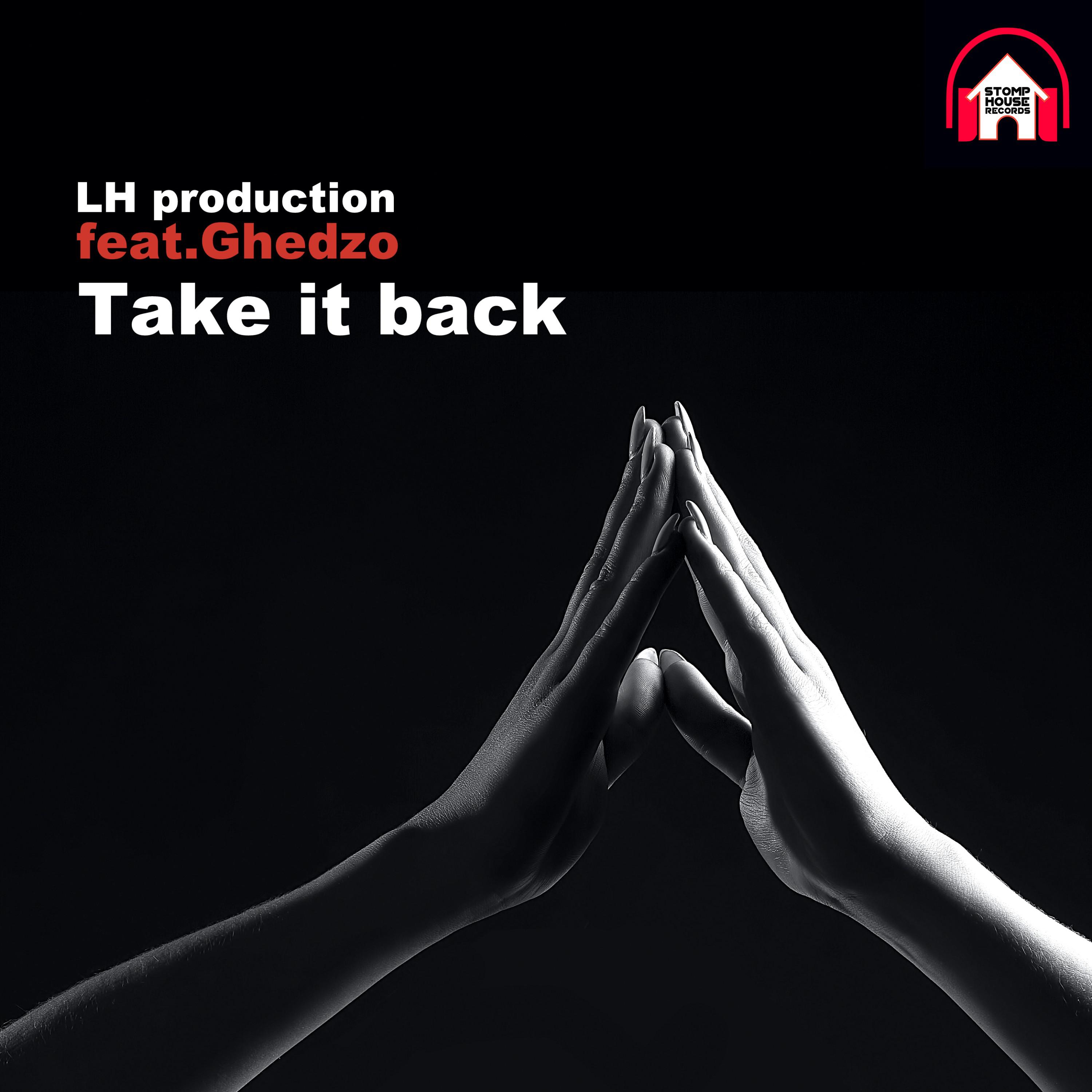 LH production - Take It Back (Ghedzo Acid Break Mix)