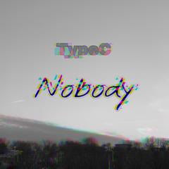 Nobody