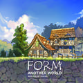 FORM ANOTHER WORLD