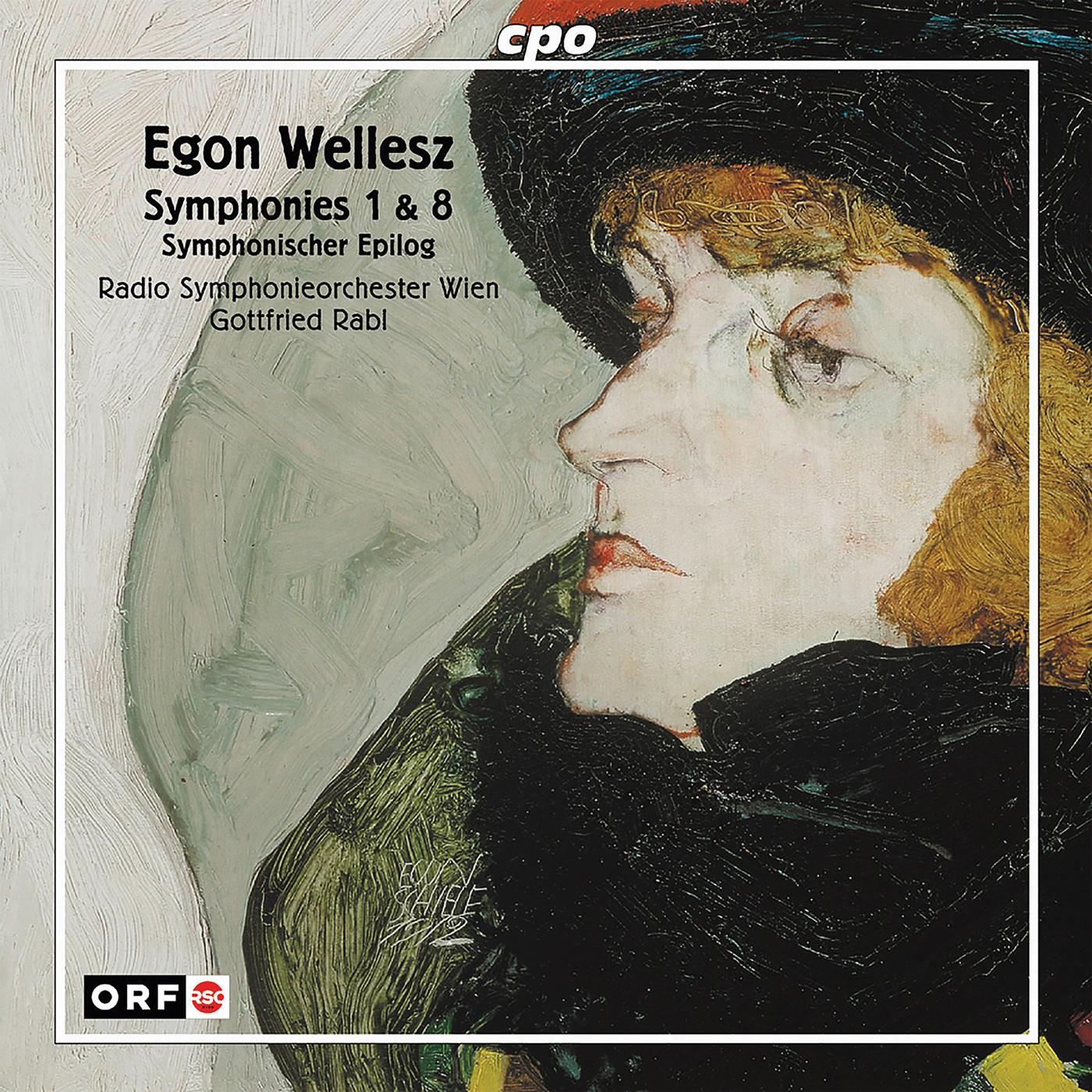 WELLESZ, E.: Symphonies Nos. 1 and 8 / Symphonischer Epilogue (Vienna Radio Symphony, Rabl)