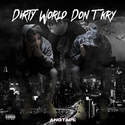 Dirty World Don't Kry