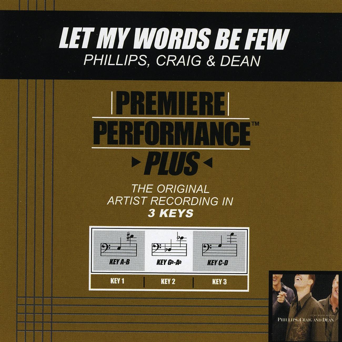 Premiere Performance Plus: Let My Words Be Few