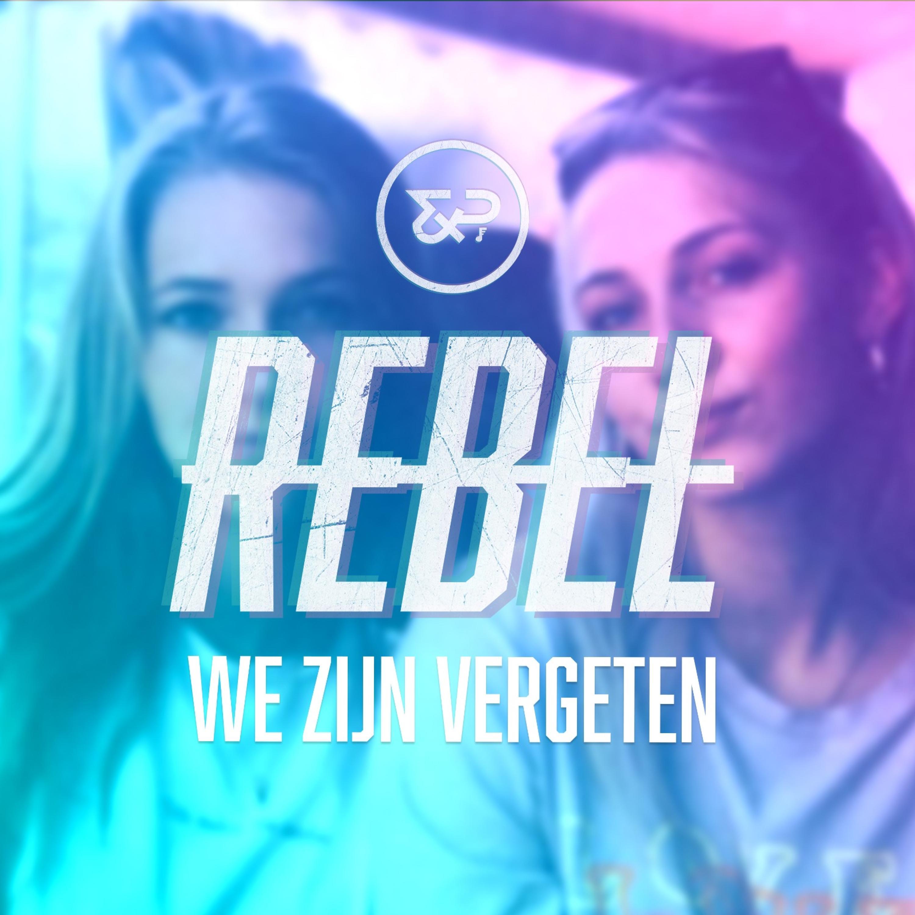 We Zijn Vergeten (feat. Rebel)