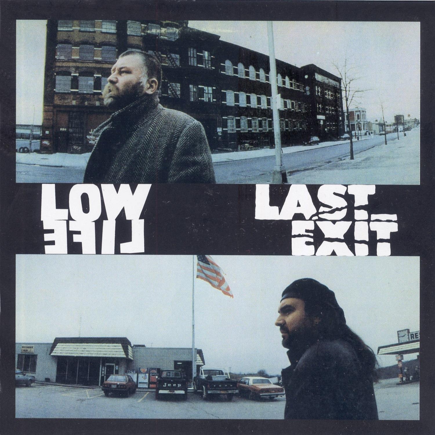 Low Life / Last Exit