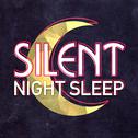 Silent Night Sleep专辑