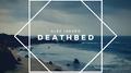 Deathbed专辑
