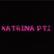 Katrina PT.2 【Prod by Phaolobeats】