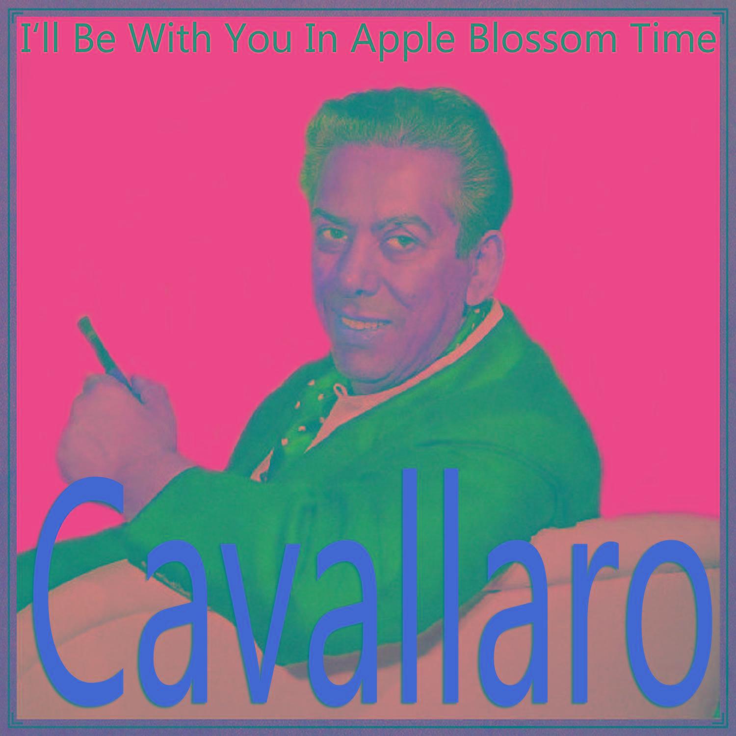 I'll Be with You in Apple Blossom Time