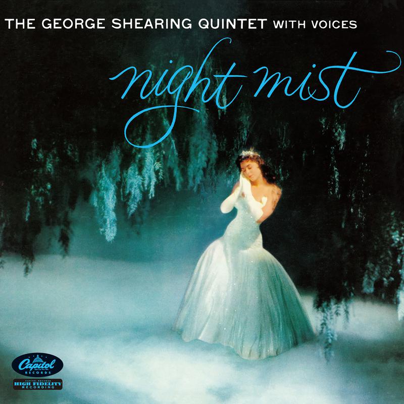 Night Mist (The George Shearing Quintet With Voices)专辑