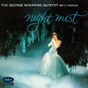 Night Mist (The George Shearing Quintet With Voices)专辑