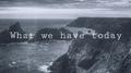 What we have today专辑