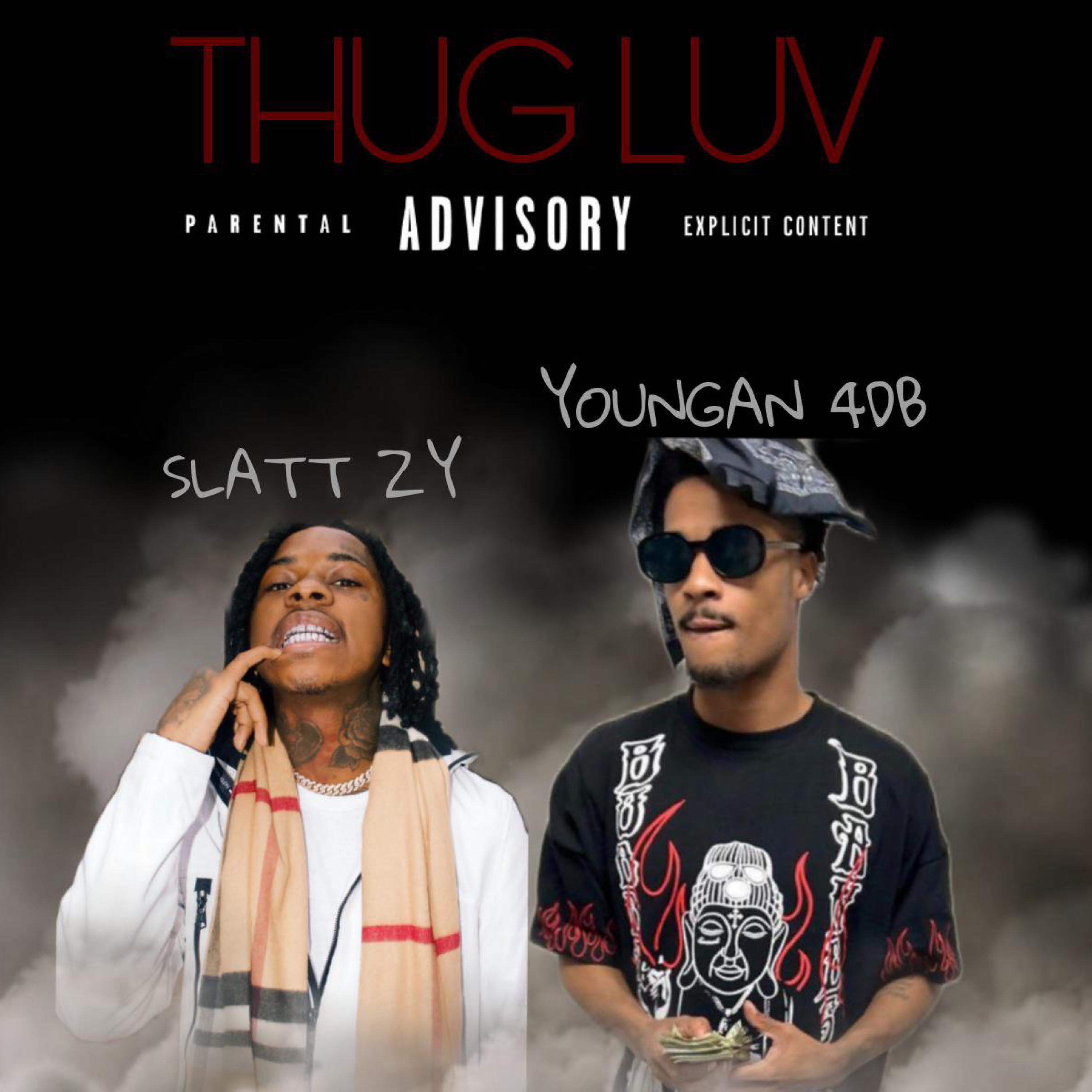 Thug Love (feat. Slatt Zy)