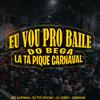DJ TITÍ OFICIAL - Eu Vou pro Baile do Bega La Ta Pique Carnaval