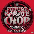 Karate Chop (Remix)