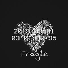 Fragile