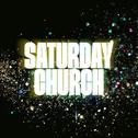 Saturday Church (Official Concept Album)专辑