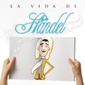 La Vida de Händel - Ep