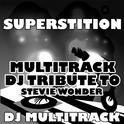 Superstition (Multitrack DJ Tribute to Stevie Wonder)专辑