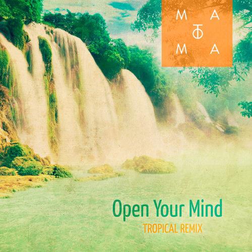 Open Your Mind (Matoma Tropical Remix)专辑