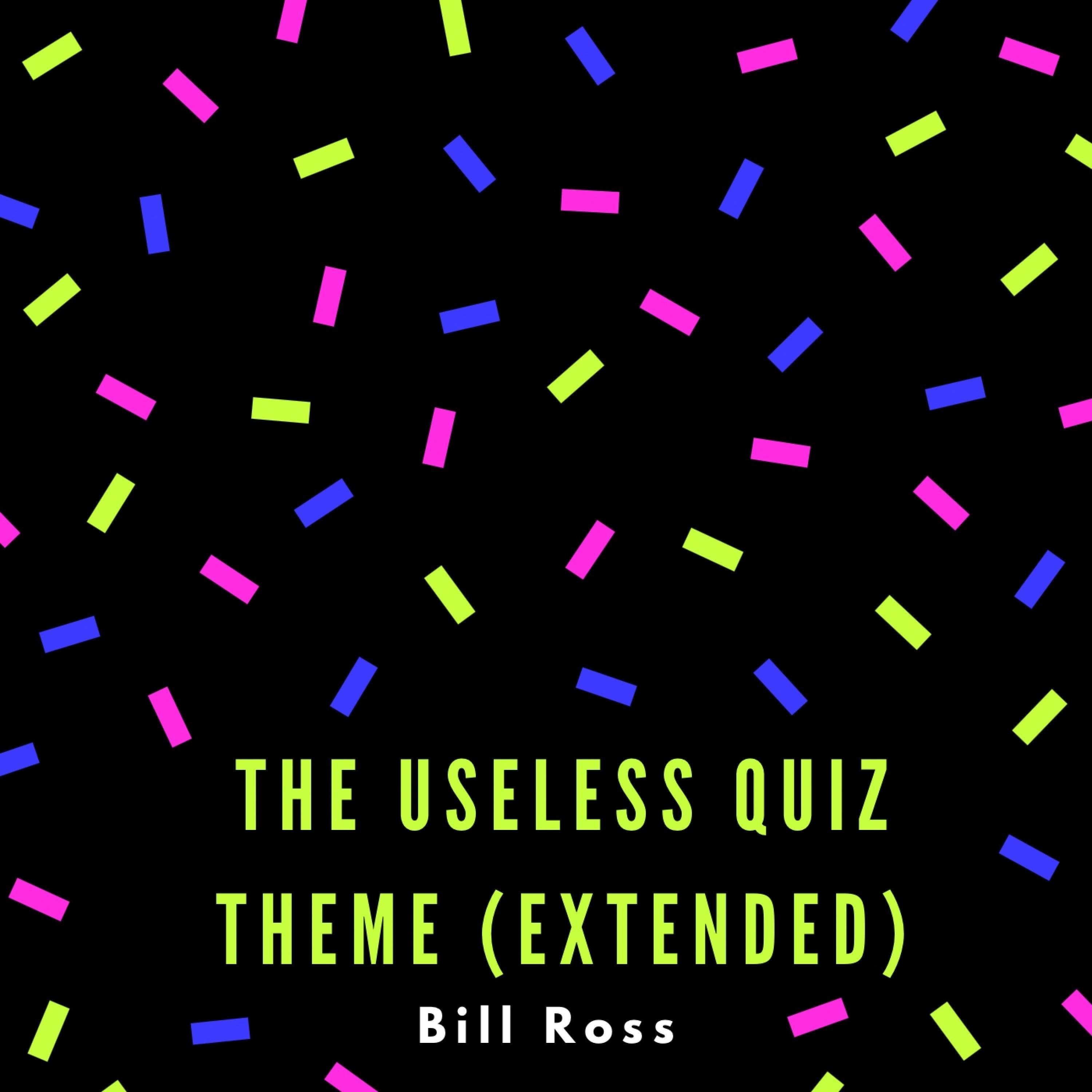 The Useless Quiz Theme (Extended)