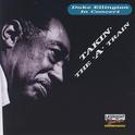 Duke Ellington in Concert: Takin' the 'A' Train专辑