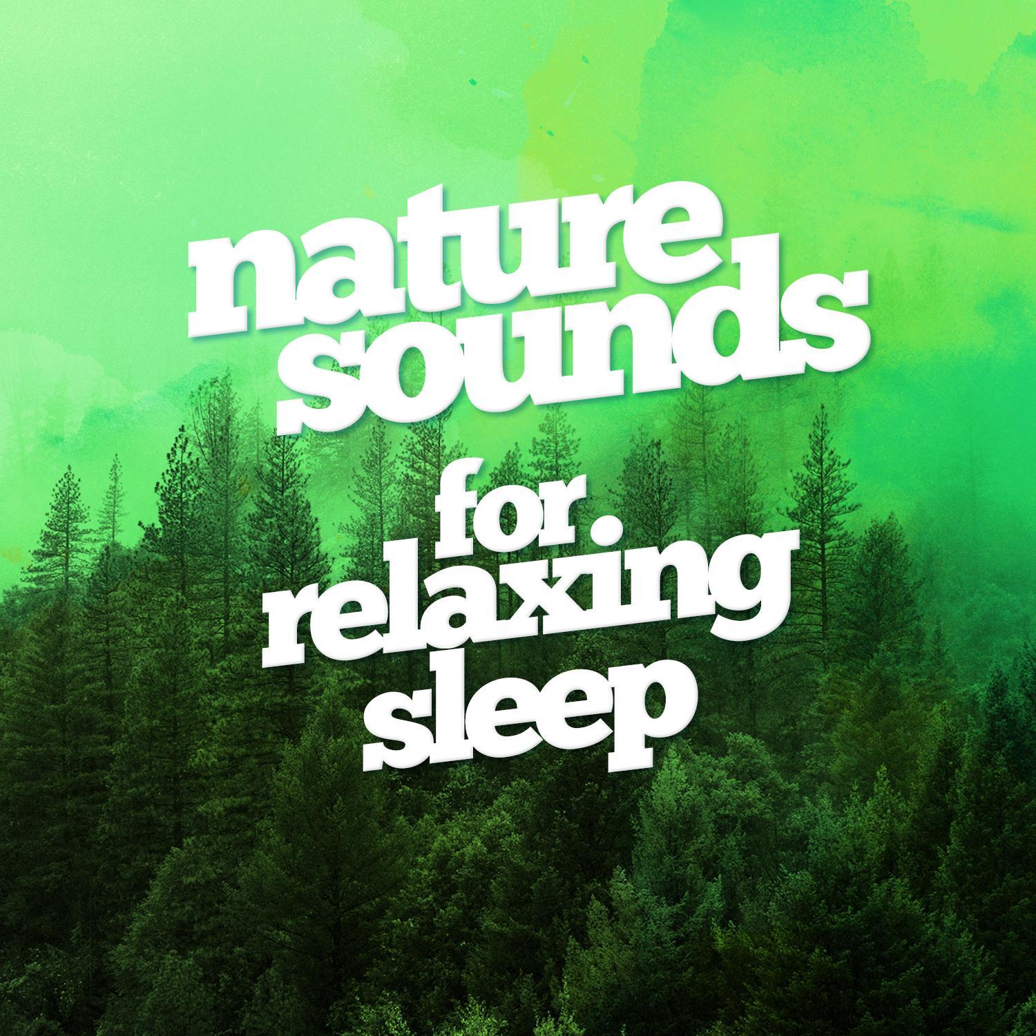 nature sounds for relaxing sleep