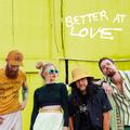 Better At Love (Organic Version)