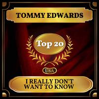 I Really Don\'t Want To Know - Tommy Edwards (karaoke)