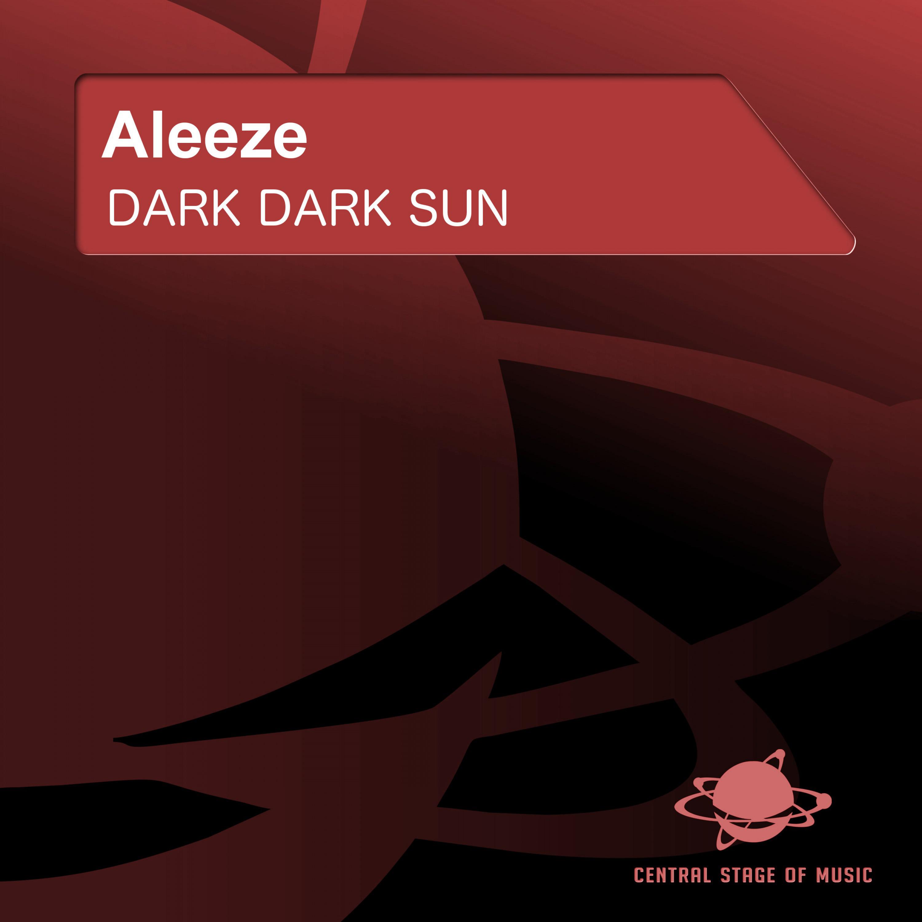 Aleeze - Dark Dark Sun (Hardcharger vs. Aurora & Toxic Remix Edit)