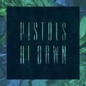 Pistols At Dawn专辑