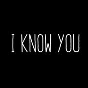 I Know You2