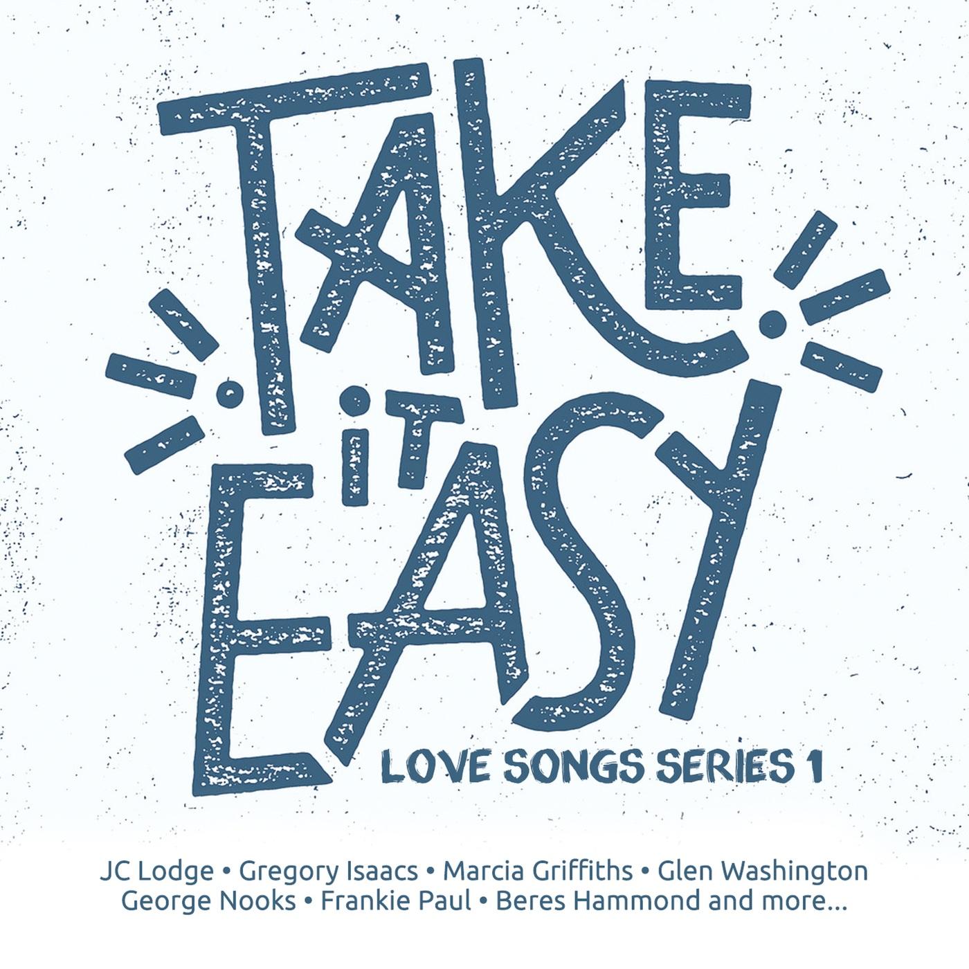 Take It Easy Love Songs Series 1
