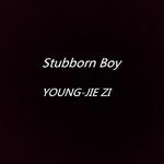 Stubborn Boy专辑