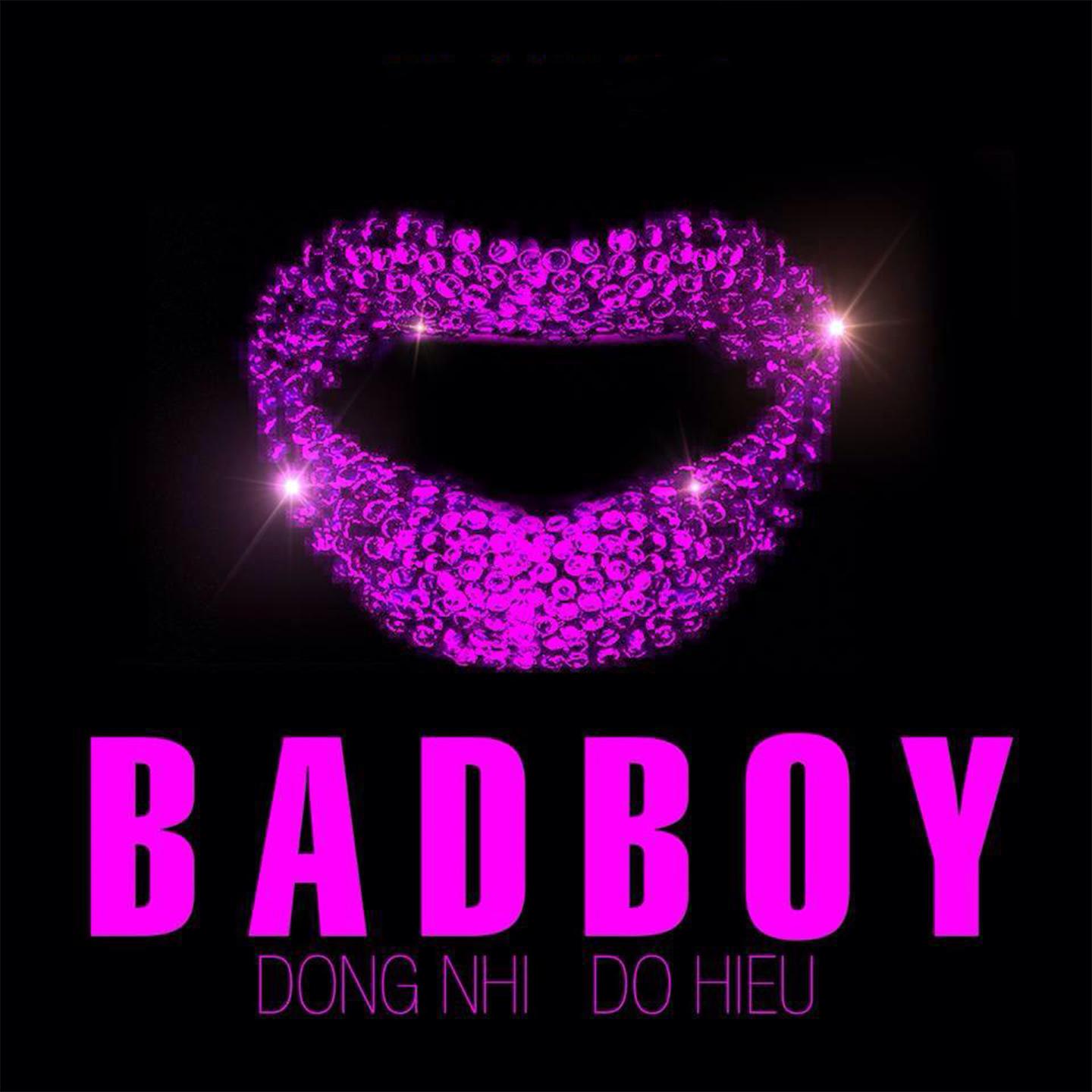 Đông Nhi - Bad Boy