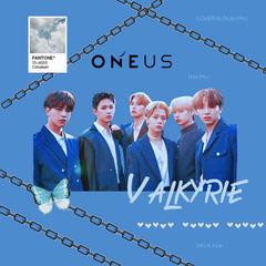 Valkyrie（翻自 ONEUS）