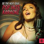 Be the Next Diva: Pop Hits Karaoke专辑