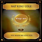 You Made Me Love You (UK Chart Top 40 - No. 22)专辑