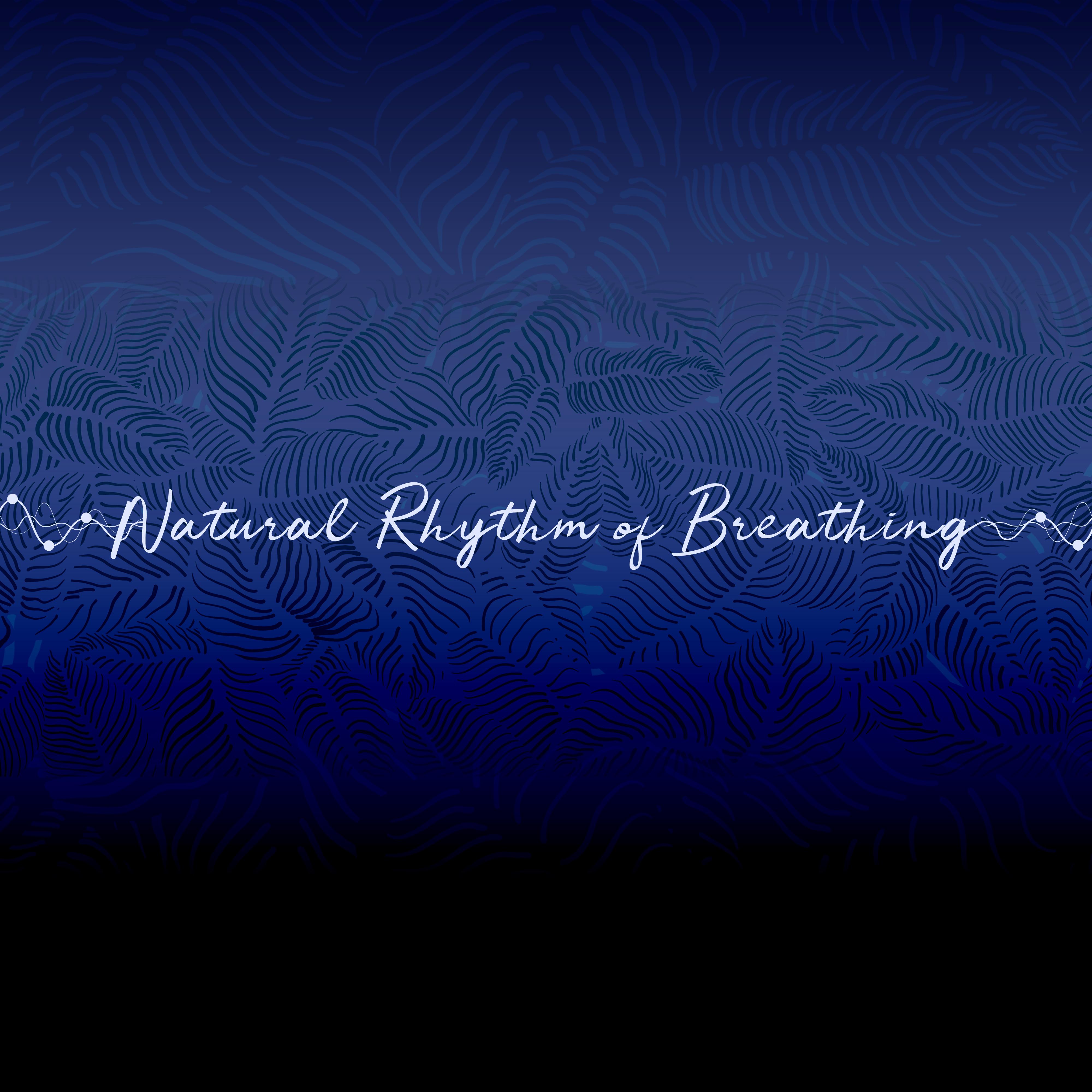Relaxation Rythym Ritual Natural Rhythm of Breathing (Meditation Practice for Mindful Breathing ...