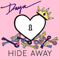 Hide Away - Daya (karaoke) 带和声伴奏