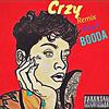 Crzy (Remix) [feat. Booda]专辑
