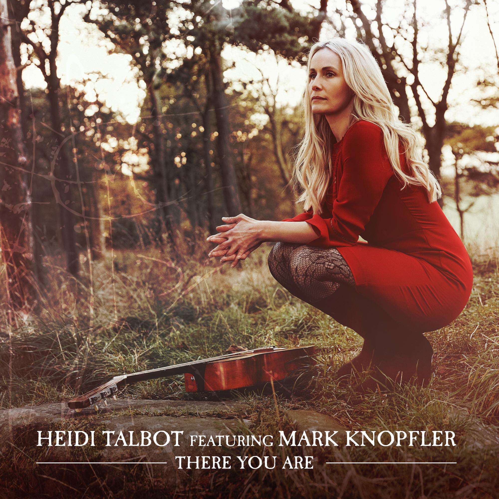 There You Are (feat. Mark Knopfler) [Single Edit]