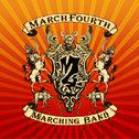 March Fourth Marching Band Songs专辑