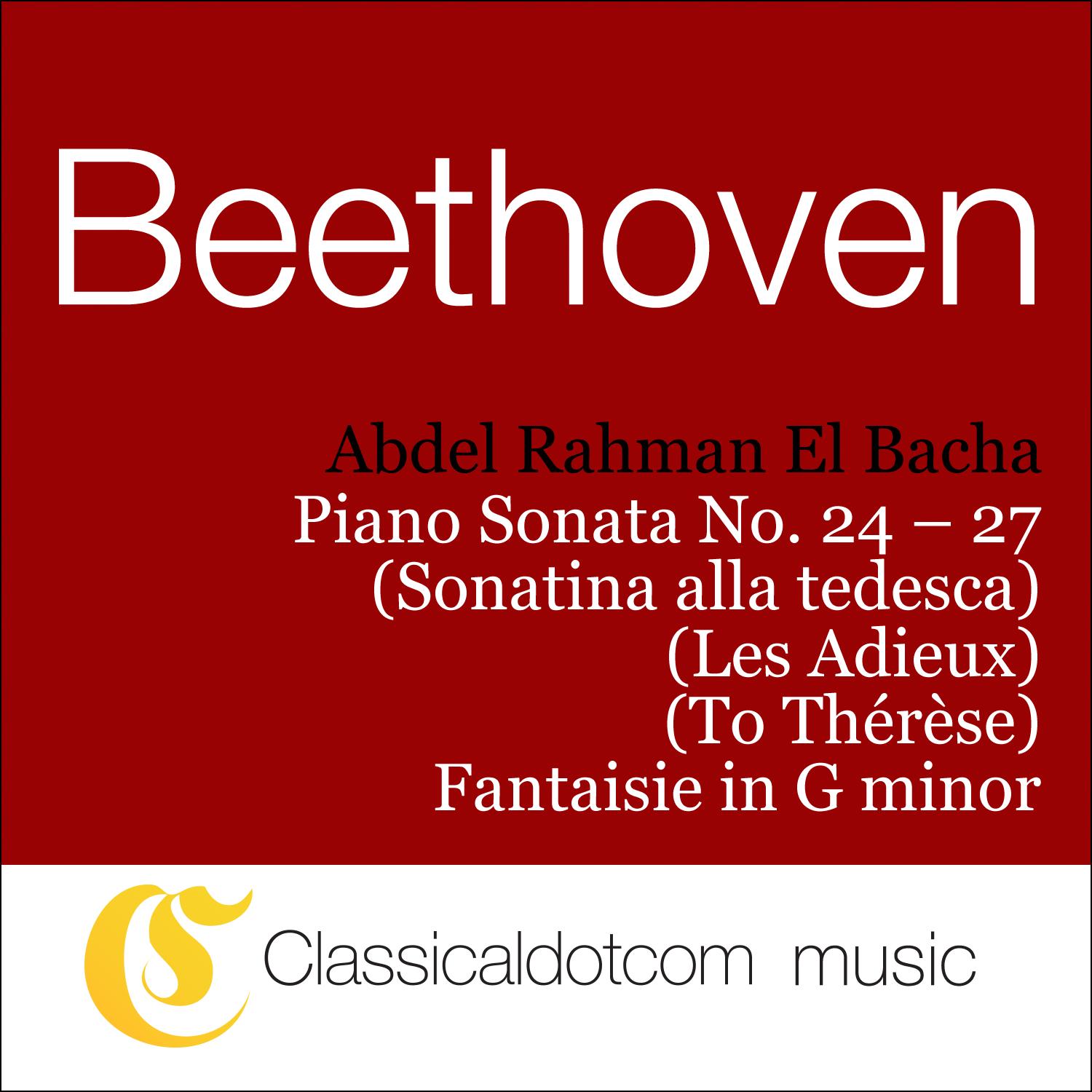 Ludwig van Beethoven, Piano Sonata No. 24 In F Sharp, Op. 78 (À Thérèse / To Teresa)