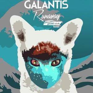 Galantis - Runaway （升3半音）