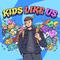 Kids Like Us (feat. LUCiD & FRiENDS)专辑